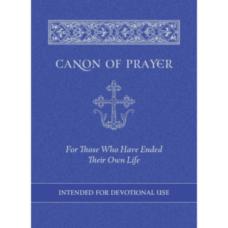 Canon of Prayer, For Those Who Have Ended Their Own Life